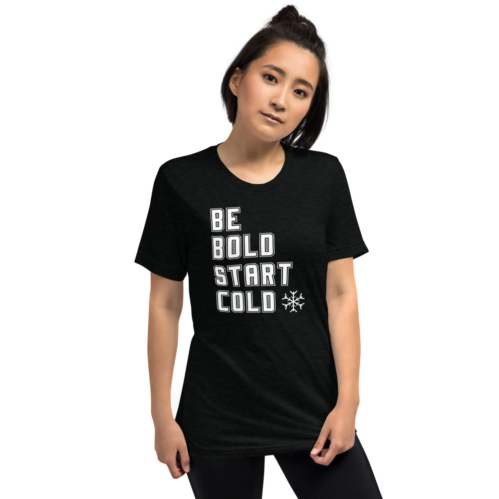 Red Be Bold Start Cold limited release! Unisex Short sleeve t-shirt - My Shift Drink